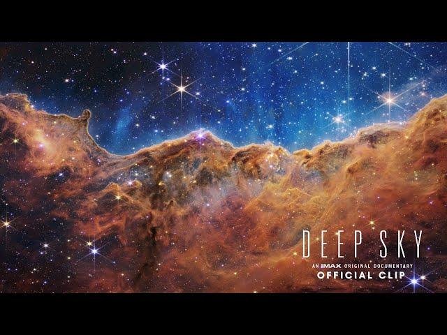 Deep Sky | Cosmic Cliffs Official Clip | Experience It In IMAX®