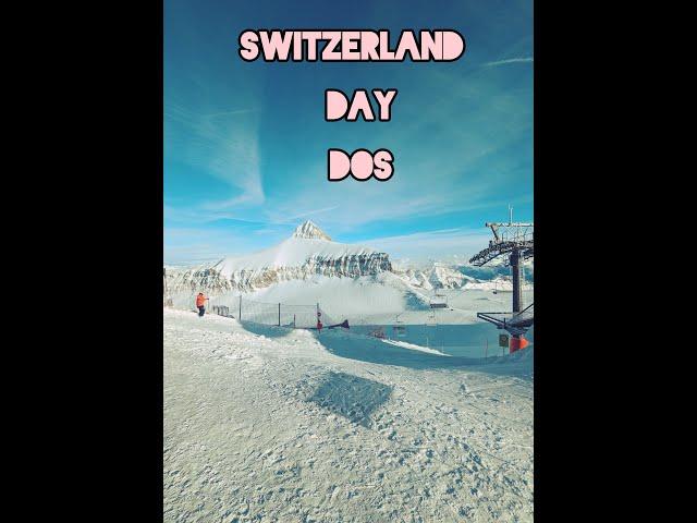 Swiss Trip Day 2