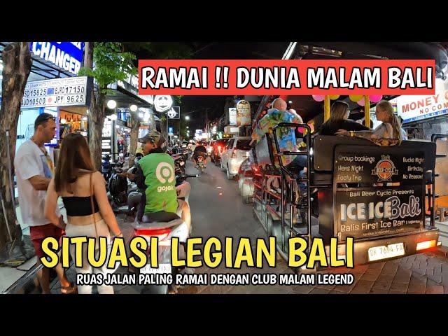 BALI SEMAKIN RAMAI ! SITUASI LEGIAN BALI