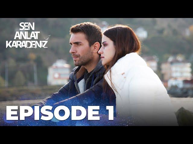 Sen Anlat Karadeniz | Lifeline - Episode 1