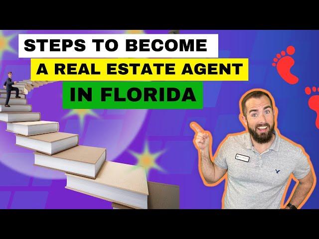 Steps to Become a Real Estate Agent in Florida