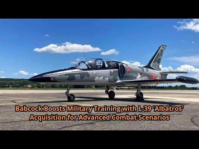 Babcock Boosts Military Training with L 39 Albatros Acquisition for Advanced Combat Scenarios