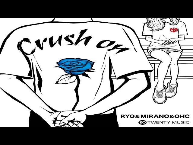 【NEW SINGLE】MIRANO-Crush on