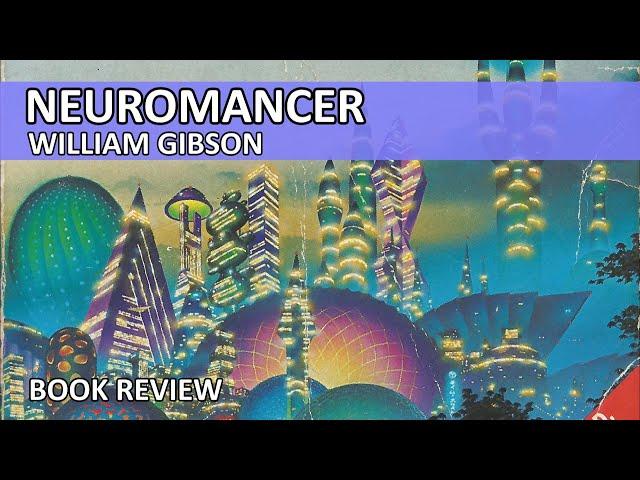 Neuromancer by William Gibson Book Review