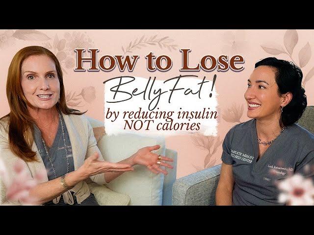 Drop Belly Fat by Reducing Insulin NOT Calories! with @drleahatoz  | Empowering Midlife Wellness