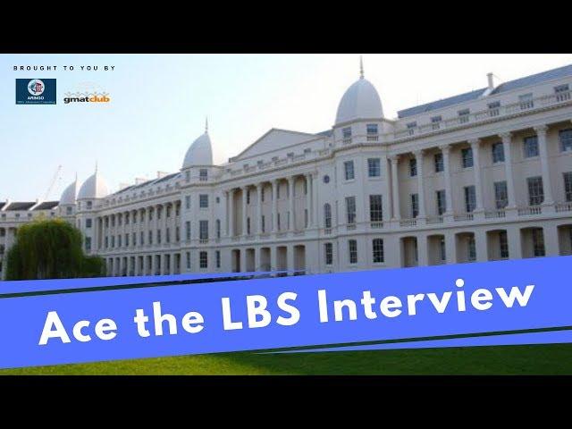 Ace the LBS Interview!