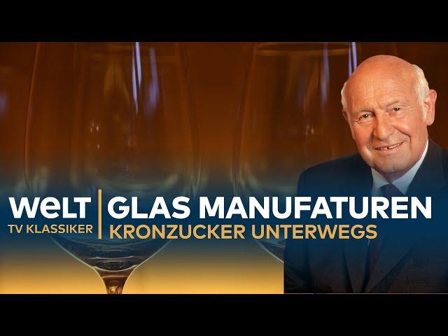 GLAS-MANUFAKTUREN - Kronzucker unterwegs | Doku - TV Klassiker