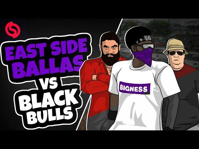 East Side Ballas vs Black Bulls [SVRP 3.0]