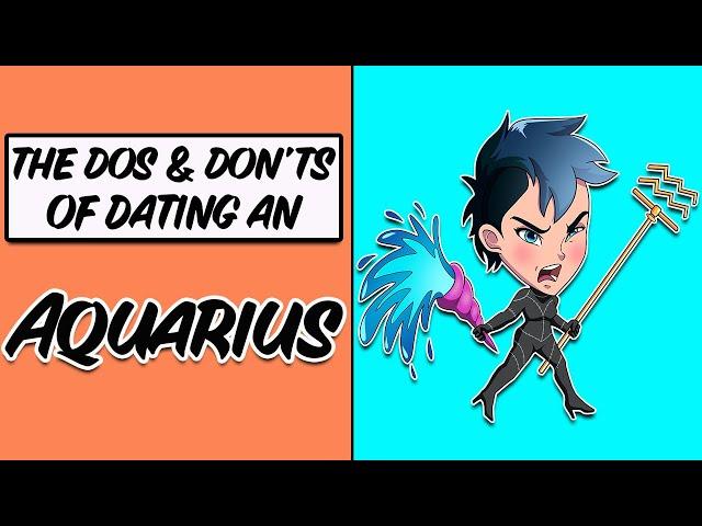 The DOS and DON'TS of DATING an AQUARIUS/ Best & Worst Traits/Cusps/ & BEST MATCHES for an AQUARIUS