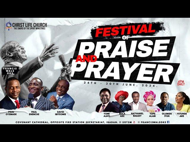 FESTIVAL OF PRAISE AND PRAYER || GRAND FINALE || 30TH JUNE 2024