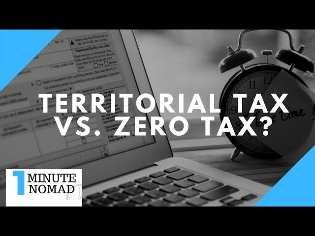 Does Territorial Taxation Means Zero Tax? | #OneMinuteNomad