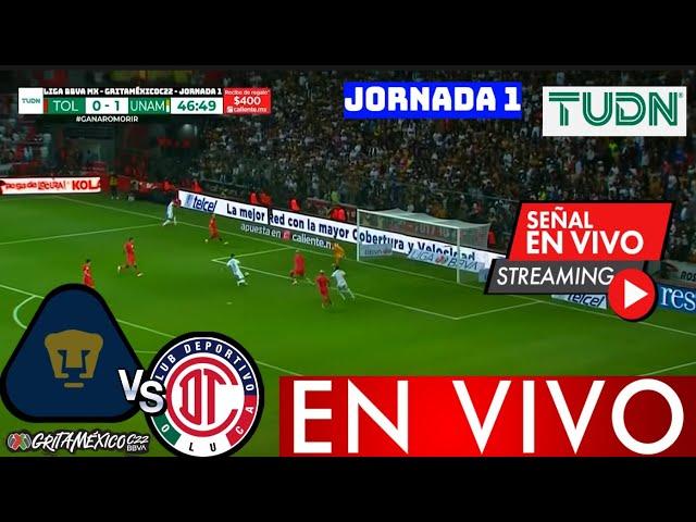 DONDE VER PUMAS vs TOLUCA EN VIVO | JORNADA 1 Clausura 2022 |  TUDN | Previa