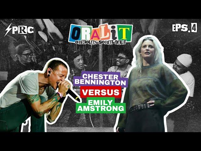 EMILY AMSTRONG VOKALIS BARU LINKIN PARK WHORT IT GAK SIH GANTIIN CHESTER? | ORALIT EPISODE 4