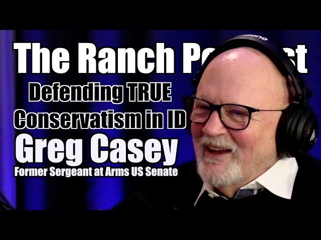 Authentic Conservatism in Idaho with Greg Casey