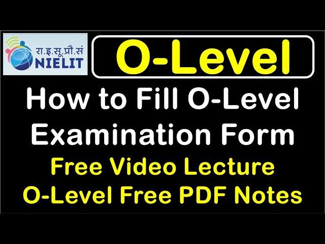 O Level How to fill o level examination form download free pdf notes and video lecture