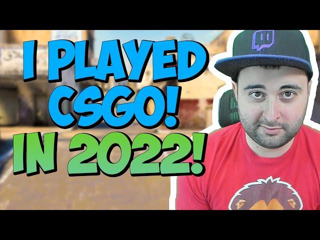 I FINALLY played CSGO in 2022! (cute surprise in video) - Nick Bunyun