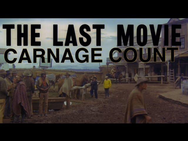 The Last Movie (1971) Carnage Count