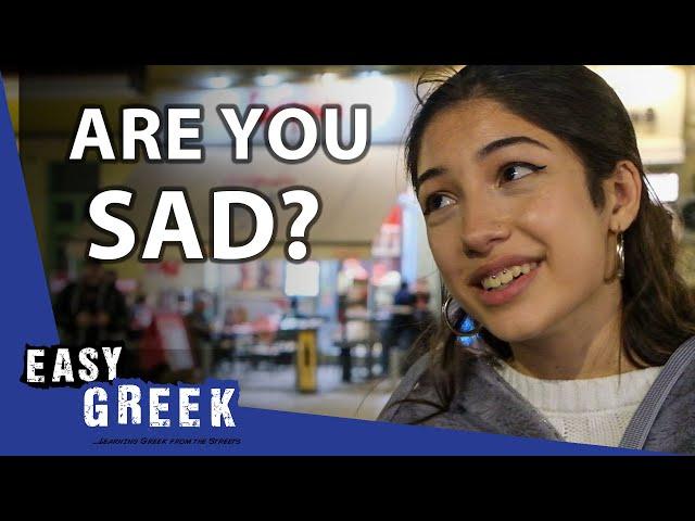 Are Greeks Sad? | Easy Greek 206