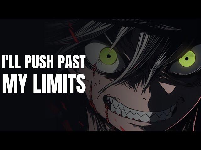 I'LL PUSH PAST MY LIMITS| ASTA MOTIVATIONAL SPEECH| THE RUMBLING  #blackclover #motivationalspeech