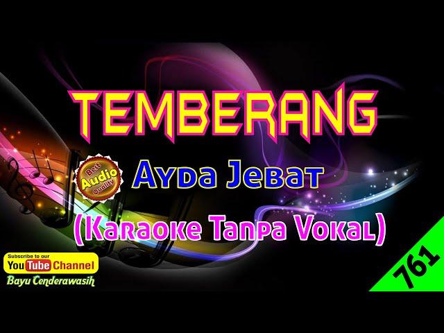 [NEW] Temberang by Ayda Jebat [Original Audio-HQ] | Karaoke Tanpa Vokal