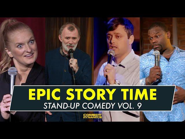 Epic Story Time Vol. 9 - Stand-Up Comedy from Comedy Dynamics
