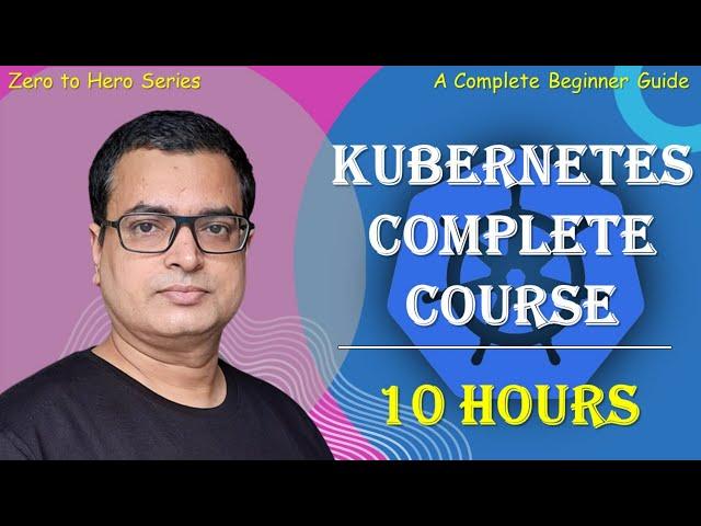 Kubernetes Complete Course In 10 Hours ... A Complete Beginner Guide #kubernetes #devops @AlokKumar