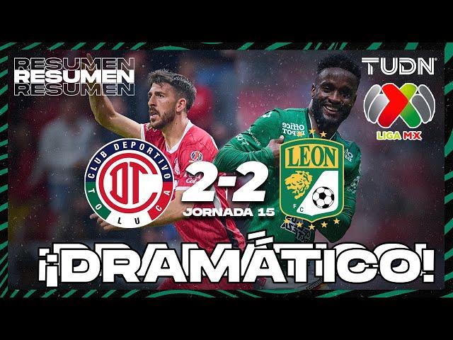 Resumen y goles | Toluca 2-2 León | Liga Mx -AP2024 - J15 | TUDN