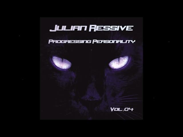 Julian Ressive - Progressing Personality Vol 04 (DJ set)