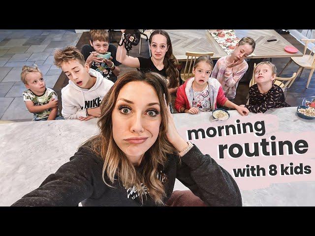 My Morning Routine with 8 KIDS...not what you think