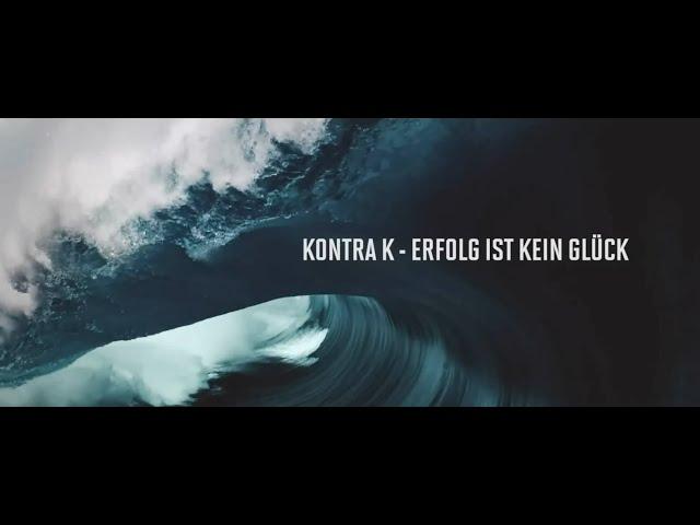 Kontra K - Erfolg ist kein Glück (Official Video)