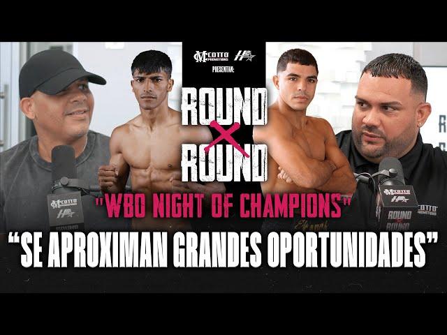 Round x Round - WBO Night of Champions con Juan Carlos Camacho y Christian Barreto