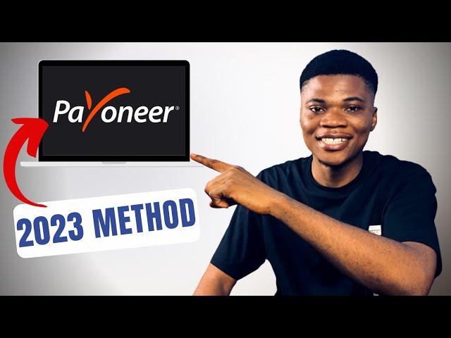 How to CREATE and VERIFY a Payoneer Account in Nigeria / 2023 Payoneer Account Full Tutorial