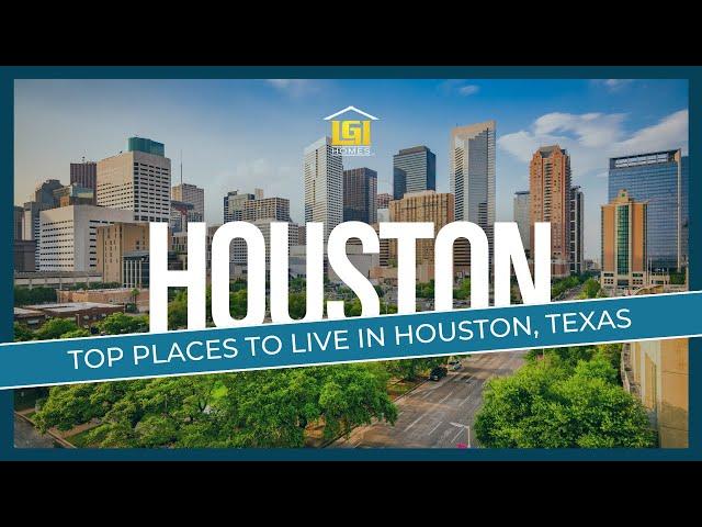 TOP 3 Houston Master Planned Communities by LGI Homes