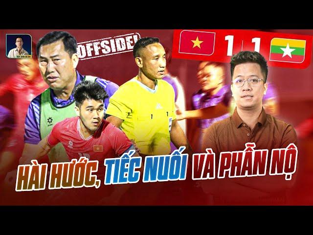 U19 VIỆT NAM VS U19 MYANMAR: QUÁ NHIỀU DƯ ÂM!!!
