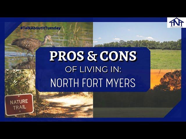 PROS & CONS of living in North Fort Myers | Best Place to Live in Southwest Florida