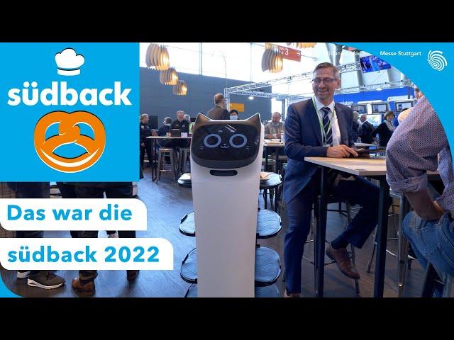 Das  war die südback 2022 - Messe Stuttgart