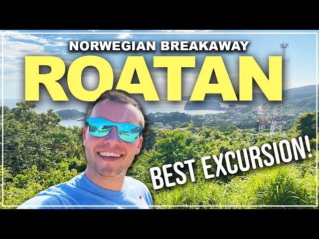 The BEST Excursion in Roatan Honduras! | Norwegian Breakaway Cruise Vlogs 2023! Ep 6