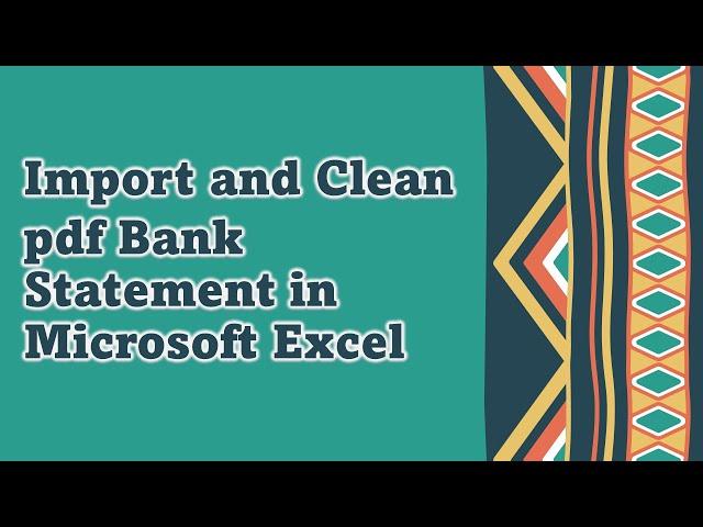 Import and Clean pdf Bank Statement in Excel