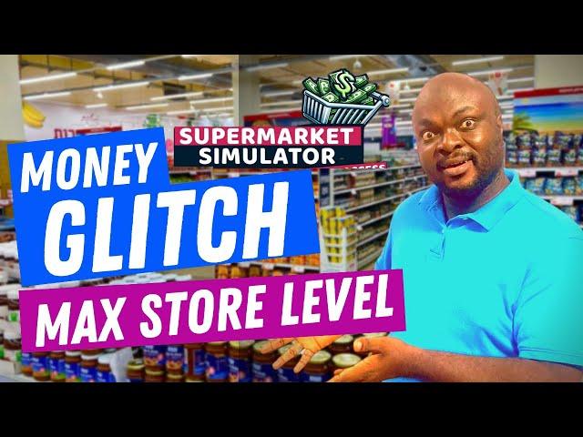 EASY CHEAT CODE Supermarket Simulator (Max STORE Level)