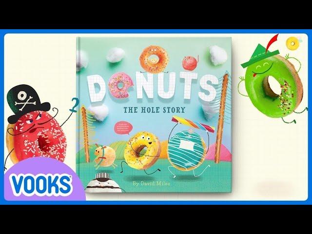 Donuts, The Hole Story! | Kids Book Read Aloud | Vooks Storytime