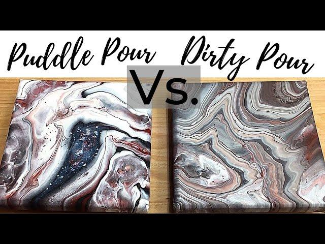 Fluid Acrylic Painting - Puddle Pour vs. Dirty Pour