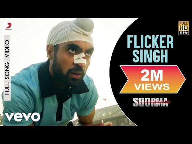 Flicker Singh Full Video - Soorma|Diljit, Taapsee|Shankar Ehsaan Loy|Daler Mehndi|Gulzar