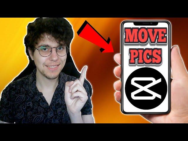 How To Make Pictures Move In Capcut Mobile