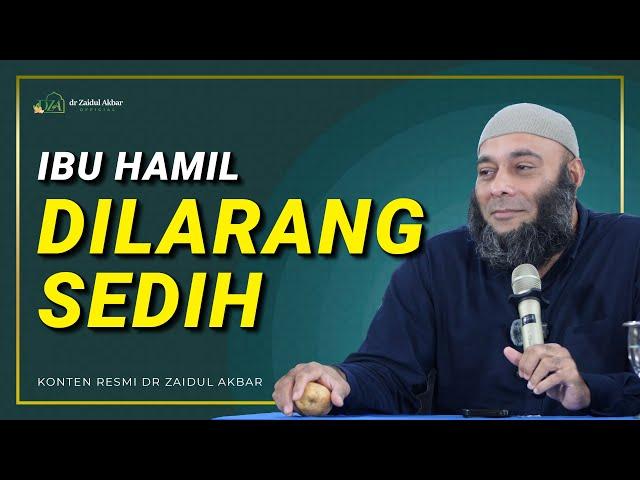 Ibu Hamil Dilarang Sedih - dr. Zaidul Akbar Official