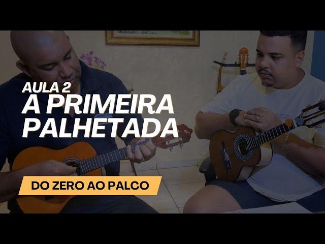 Palhetada de Pagode - Aula 2 | Projeto Do Zero ao Palco | Cavaquinho