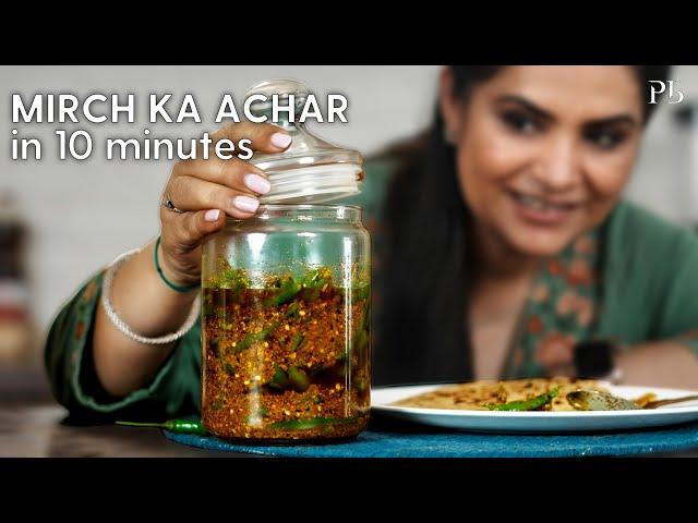 Hari Mirch ka Achar in 10 mins I Instant Green Chili Pickle I हरी मिर्च का अचार I Pankaj Bhadouria