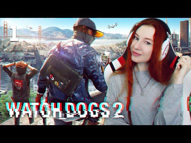 Watch Dogs 2  Прохождение на русском