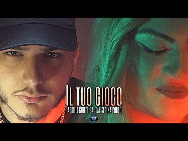 Gabriele Giuffrida Ft. Serena Porto - Il Tuo Gioco (Video Ufficiale 2022)