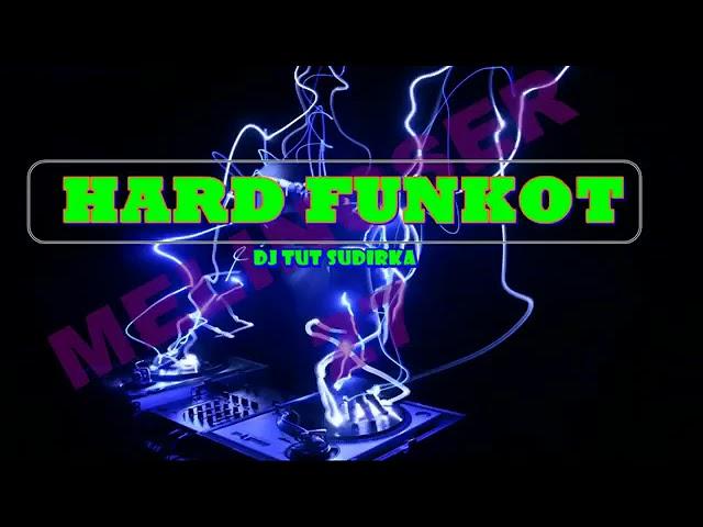 DJ FUNKOT HARD FULL BASS