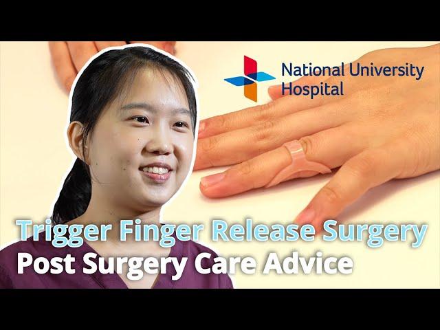 Trigger Finger Release Surgery - Post Surgery Care Advice